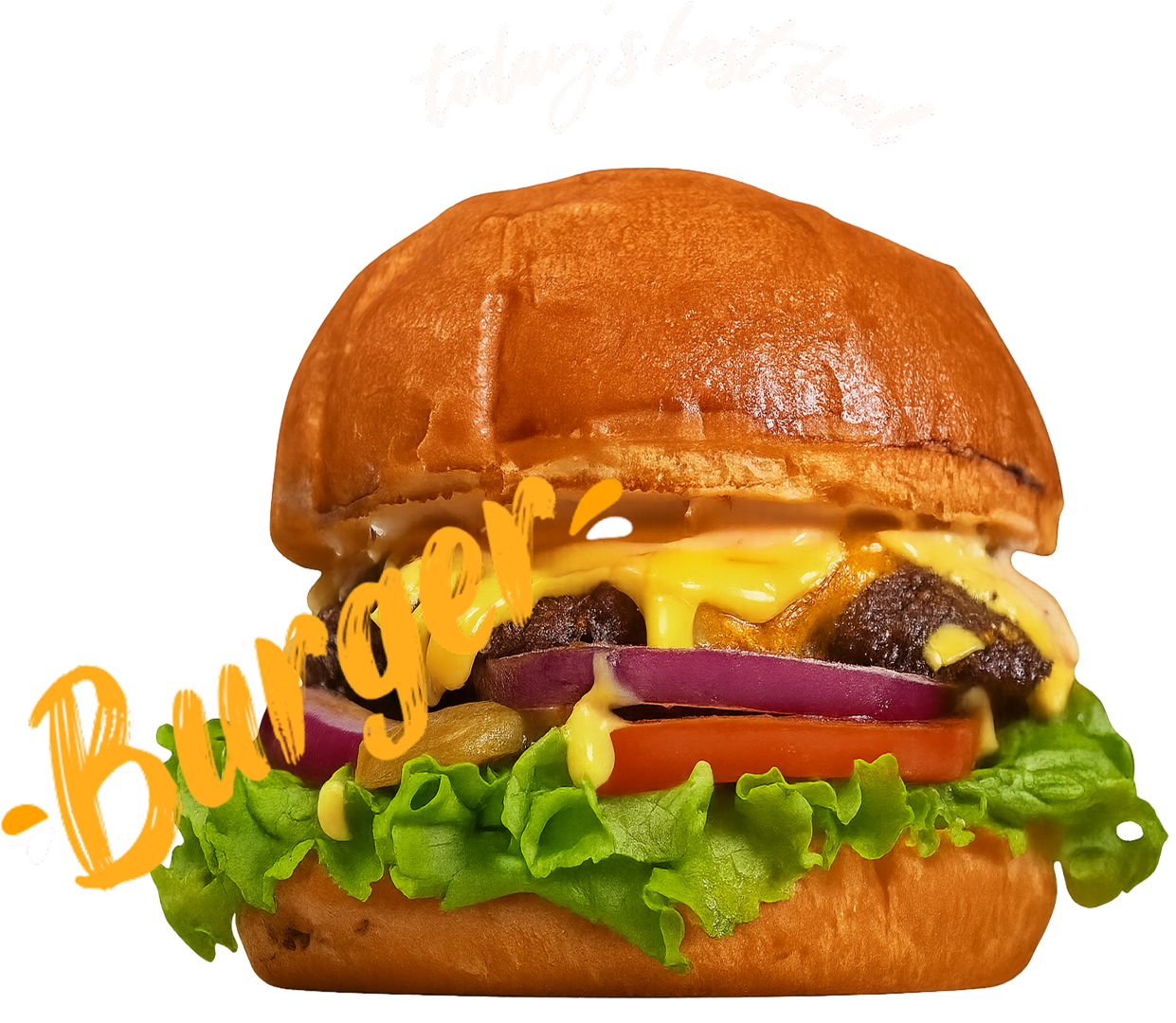 Cheeseburger with lettuce, tomato, red onion, pickles, melted cheese, and a toasted bun with text overlay saying 'today's best deal Burger'.